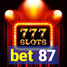 bet 87
